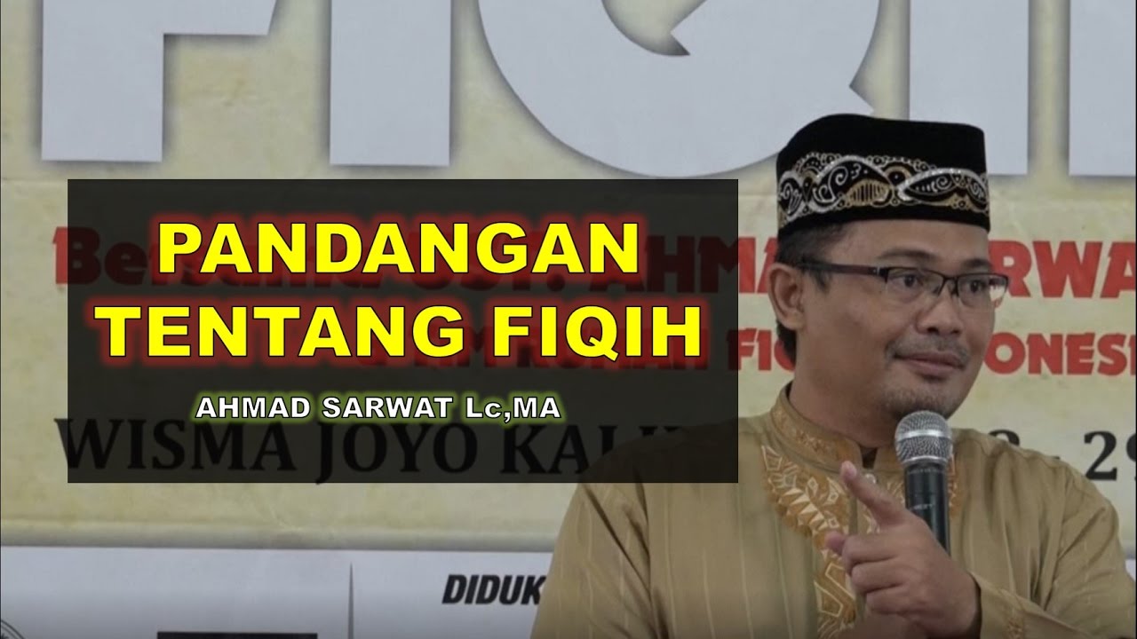 Sekolah Fiqih : Pandangan Tentang Fiqih | Ust. Ahmad Sarwat, Lc , MA - Rumah Fiqih | BIJAK TV