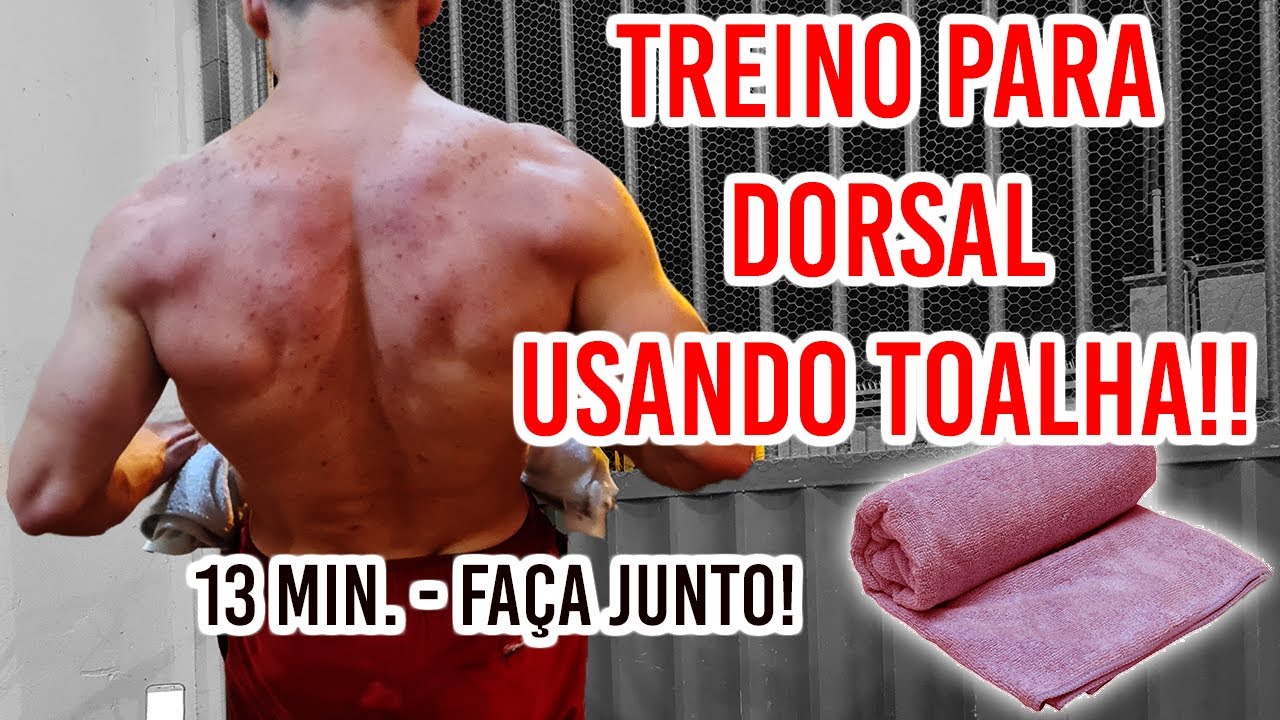 Treino para DORSAL usando Toalha  | 13min | Faça Junto!!