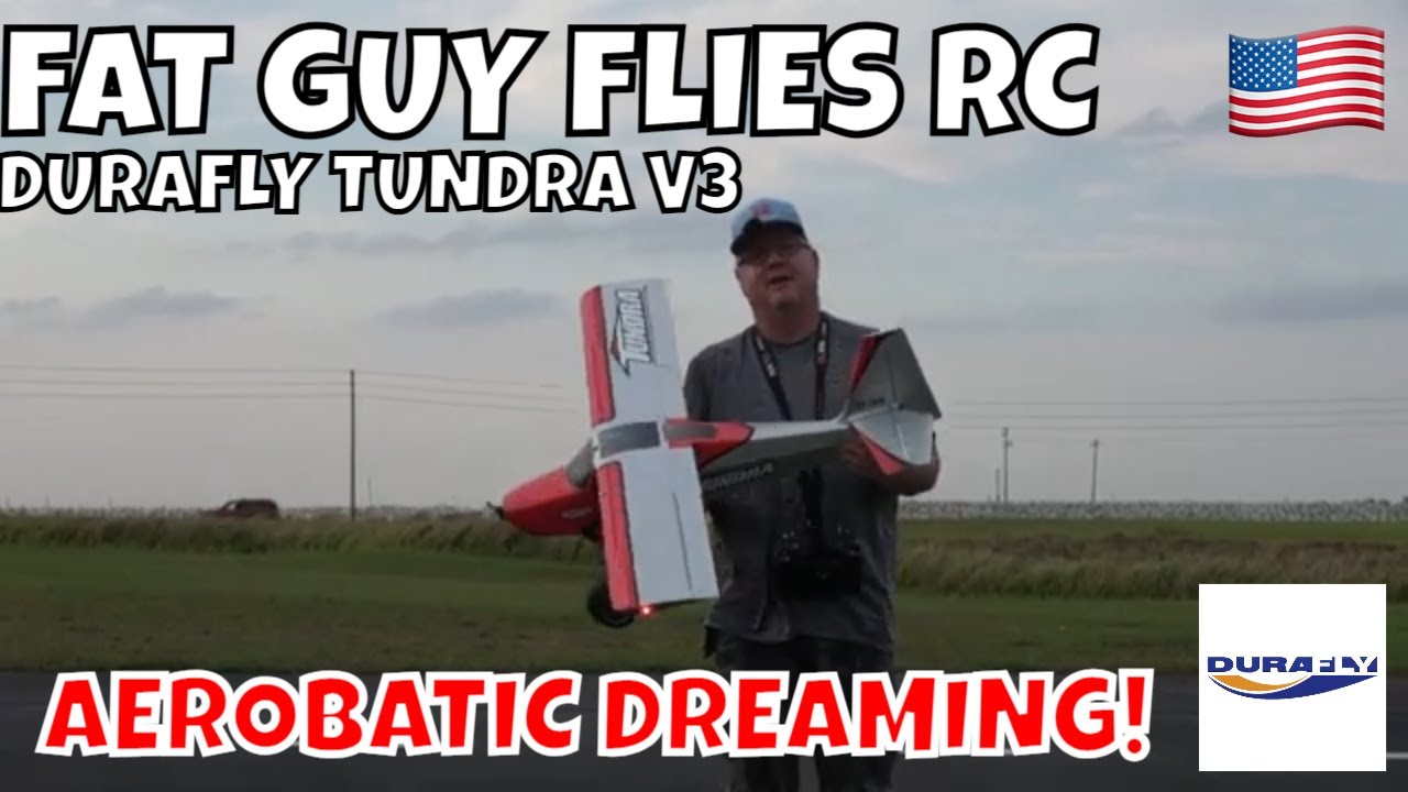 DURAFLY TUNDRA V3 AN AEROBATIC DREAM!! by Fat Guy Flies RC