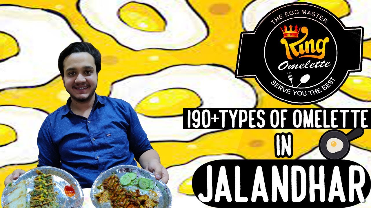 KING OMELETTE JALANDHAR VLOG || 190+ TYPES OF OMELETTES ?? HONEST REVIEWS EXSISTS*