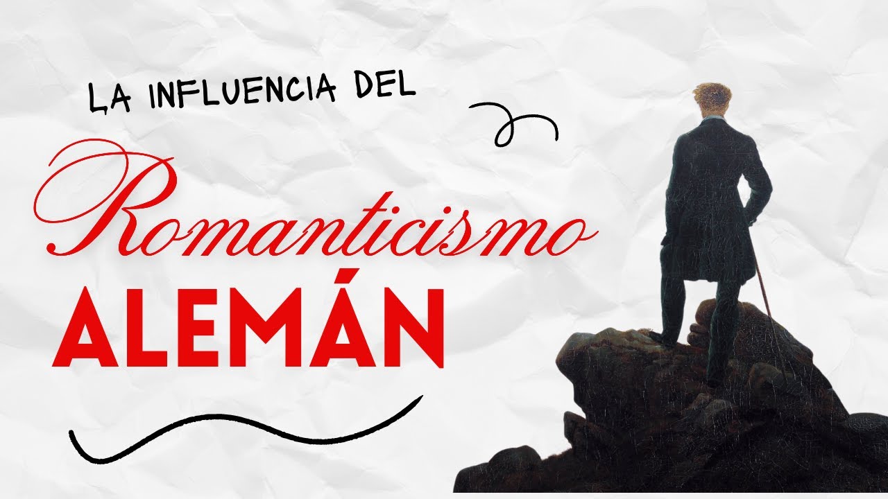 La INFLUENCIA del ROMANTICISMO ALEMÁN en el MUNDO