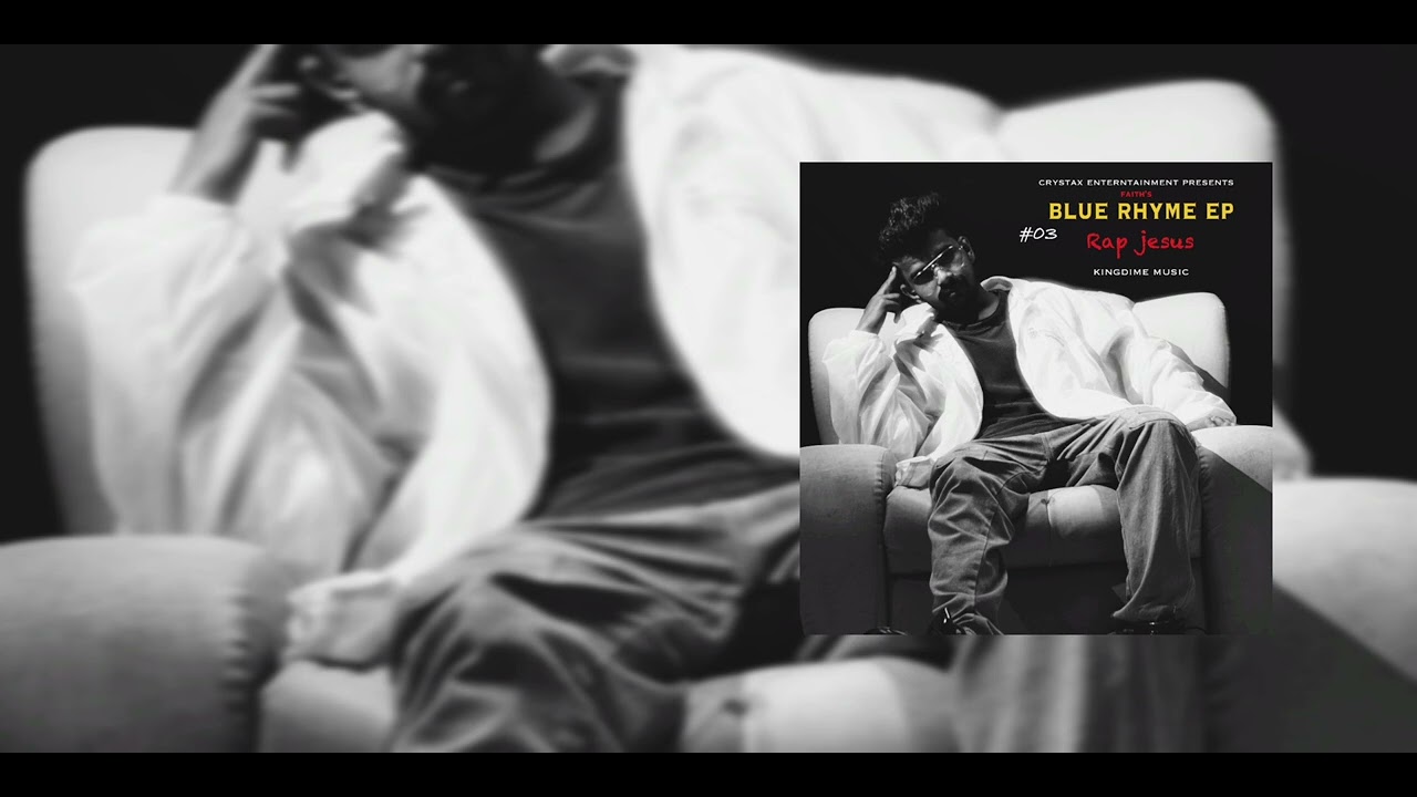 FAITH - RAP JESUS (OFFICIAL AUDIO) BLUE RHYME EP 03 -2025
