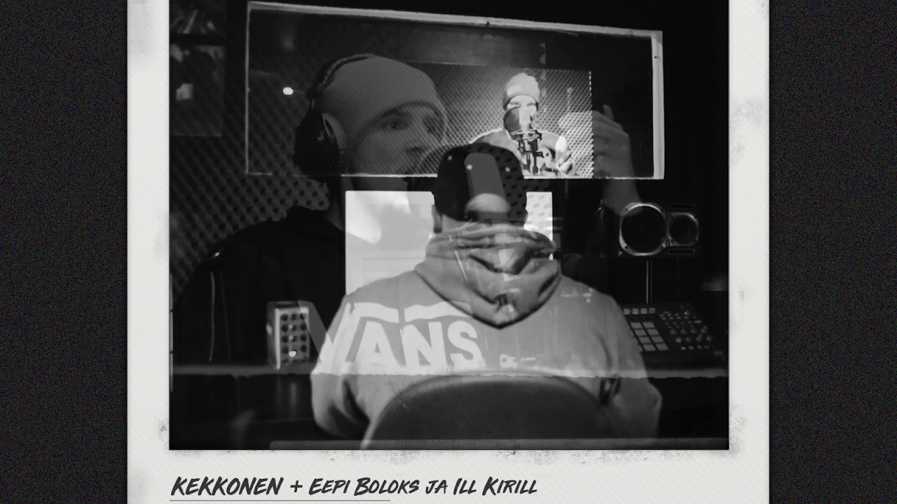 Kekkonen - Kapteeni Huuhaa.feat. Eepi Boloks Ja Ill Kirill