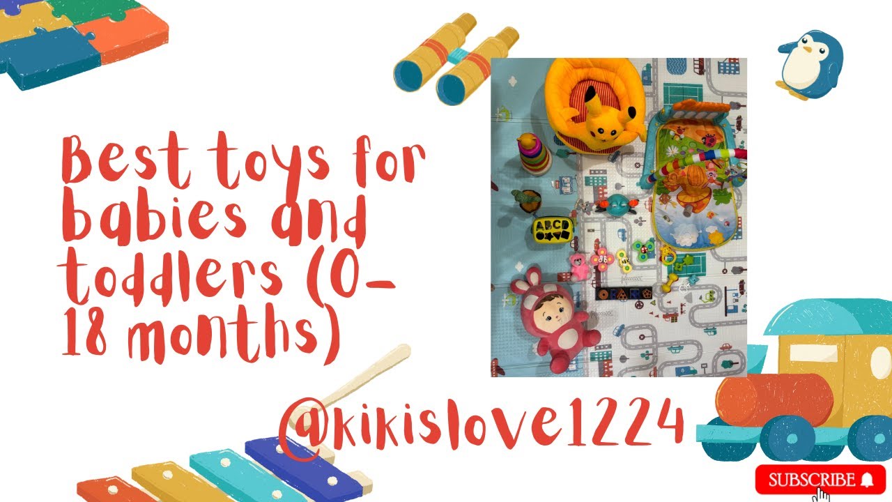 Best Toys for Babies & Toddlers (0–18 Months) 🍼 | Safe, Fun & Development-Friendly