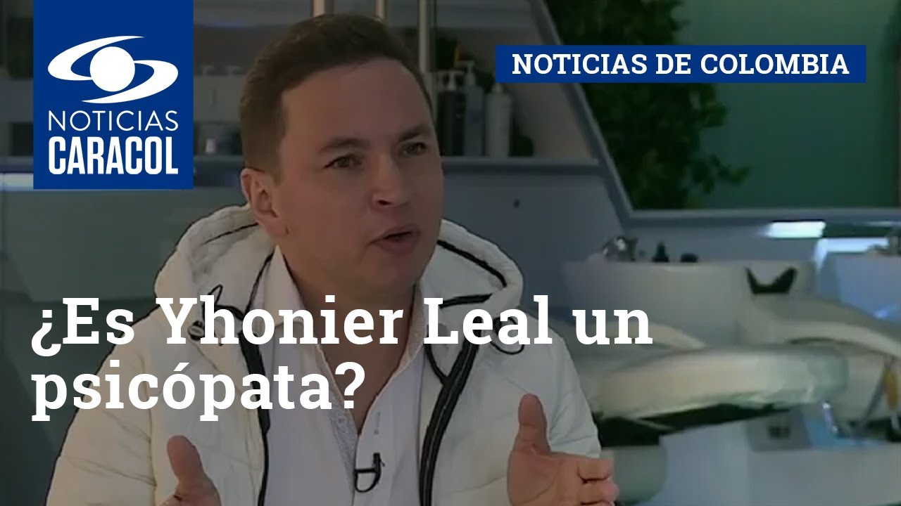 ¿Es Yhonier Leal un psicópata? Psicólogo forense analiza al confeso asesino