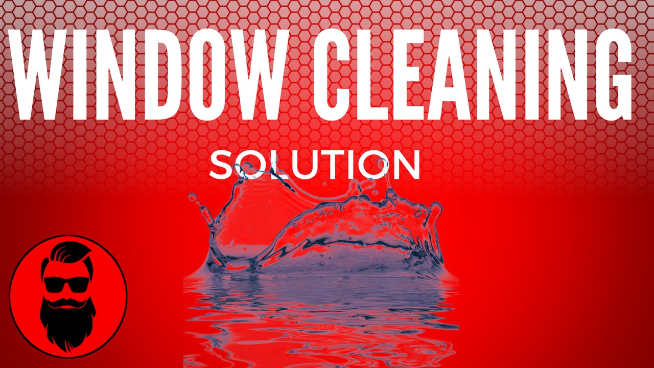 Window Cleaning Solution