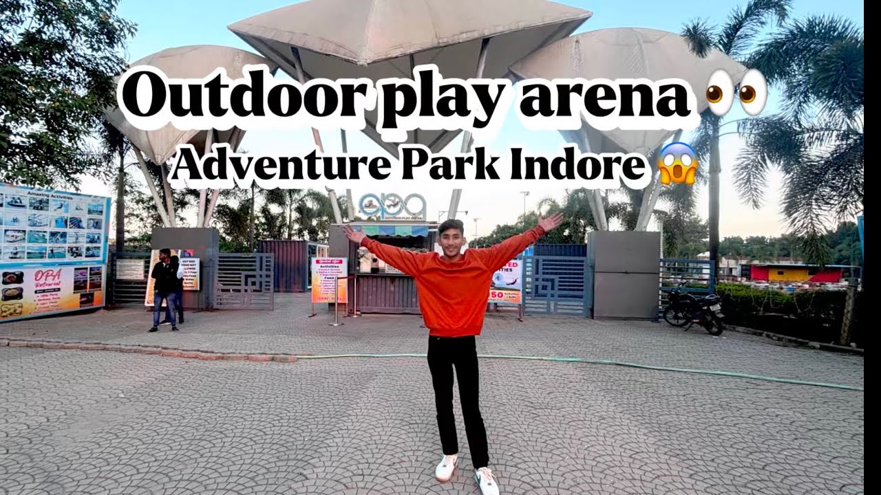 Outdoor Play Arena Adventure Park Indore 😱