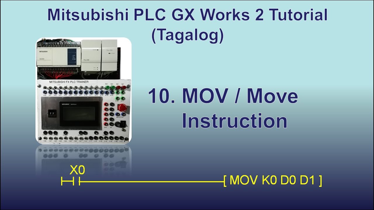 Mitsubishi PLC GX Works2 Part 10 - MOV / Move Instruction (Tagalog)