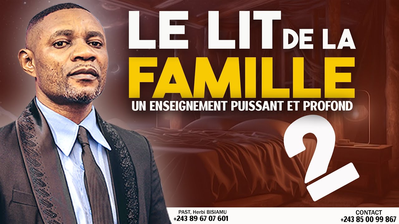 🎧 BUNDA OLONGA THÈME : LE LIT DE LA FAMILLE AVEC PASTEUR HERBI