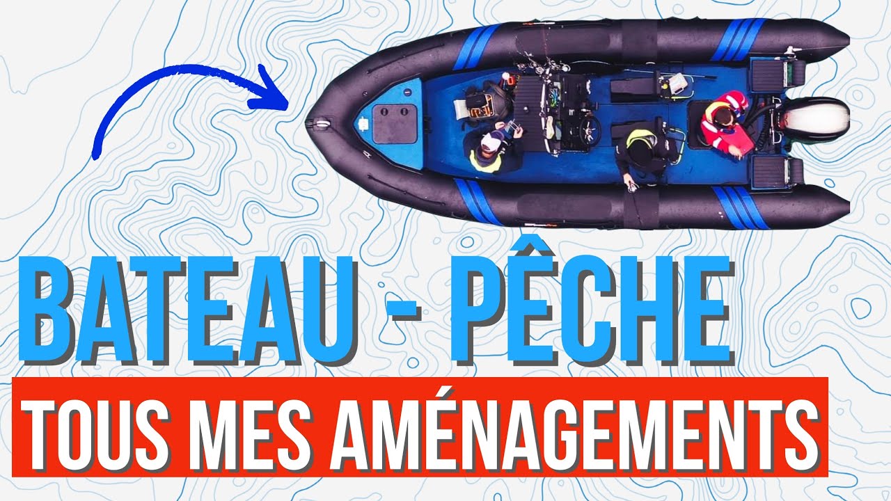 COMMENT AMENAGER son BATEAU pour la PECHE : découvrez mon bateau TARPON DV 60 et ses installations