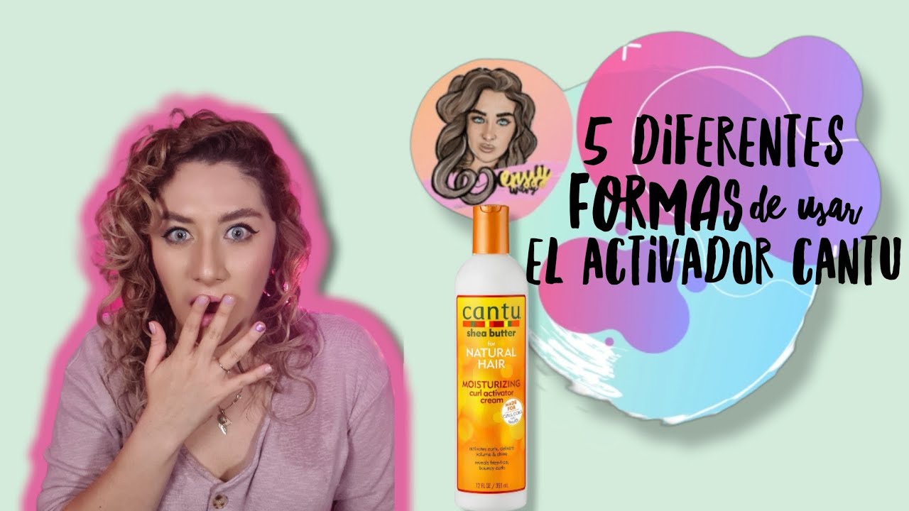 ACTIVADOR CANTU | 5 FORMAS DIFERENTES DE USARLO | WENSSY WAVY ♡♡|♡♡ WENSSY