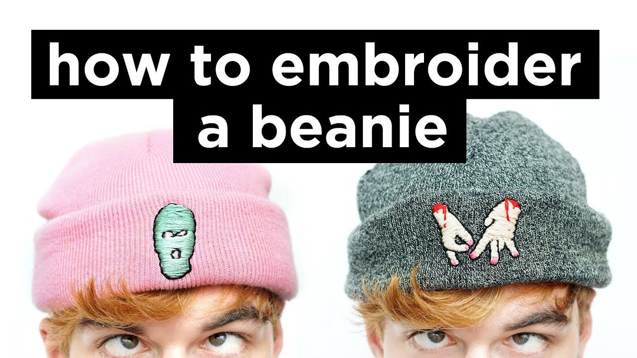How To Embroider A Beanie | DIY Beanie Embrodery Tutorial | Dapper Alien