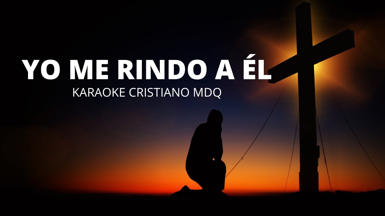 YO ME RINDO A EL