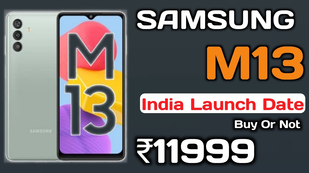 Samsung Galaxy M13 4G Launch Date India Confirm | Samsung M13 4G Price in India | Specification |