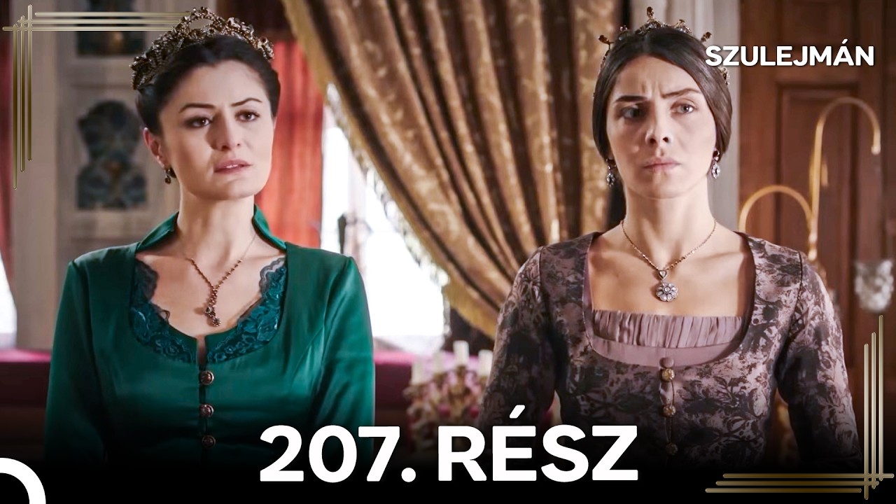 Szulejmán 207 Epizód (Magyar Szinkron)