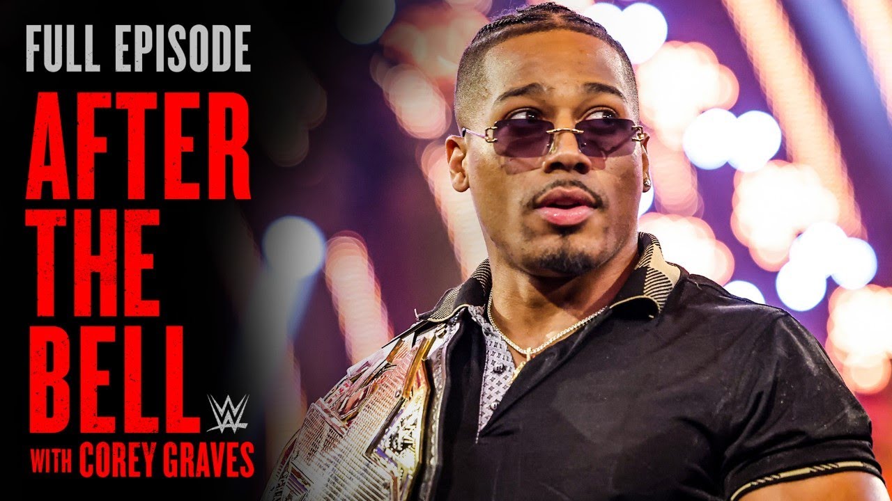 Carmelo Hayes is HIM: WWE After The Bell | FULL EPISODE