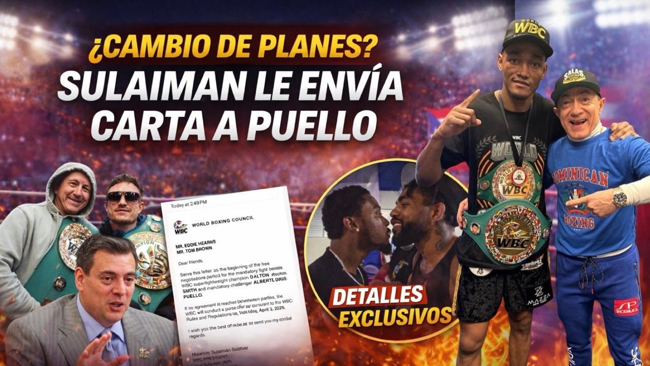 🚨 ¿CAMBIO DE PLANES? Sulaimán Envía Carta a Puello y Se Sacude la División | Detalles Exclusivos