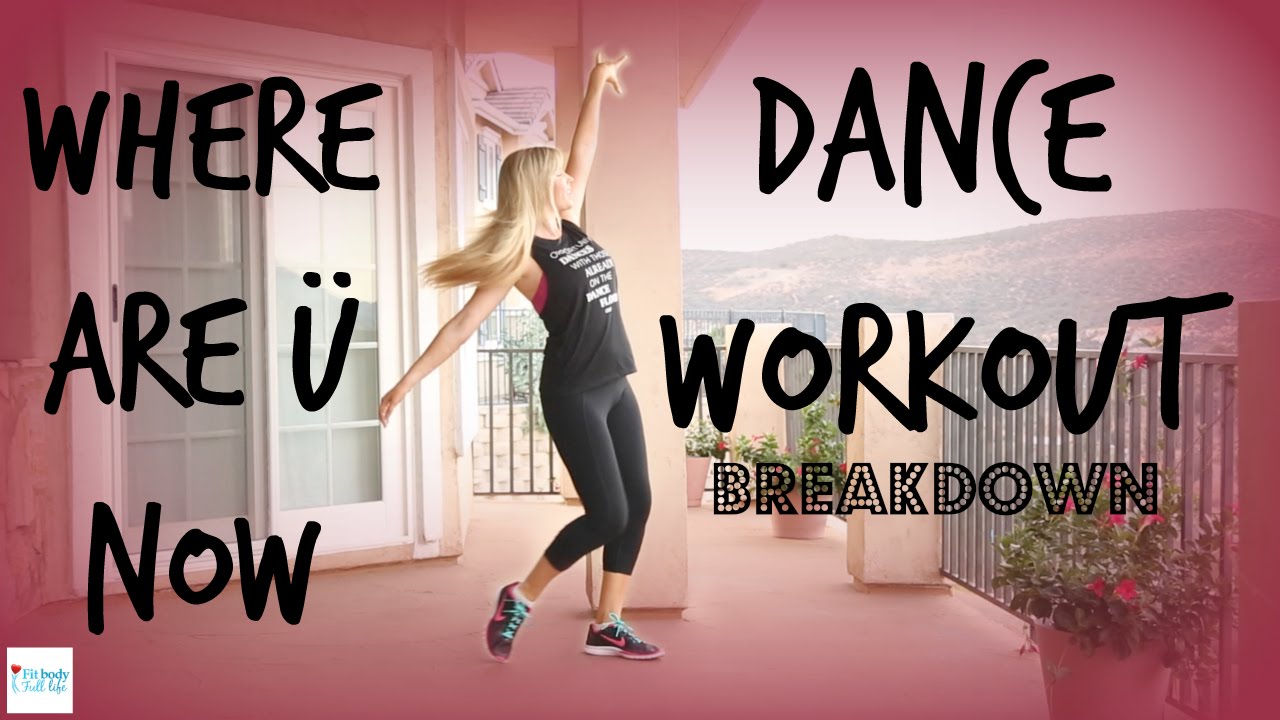 Where Are Ü Now with Justin Bieber, Skrillex & Diplo - Dance Workout Breakdown with Christina