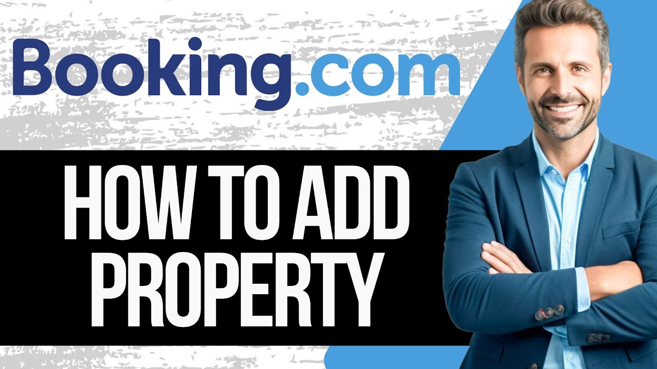 How To Add Property On Booking.com | Step by Step Tutorial 2025