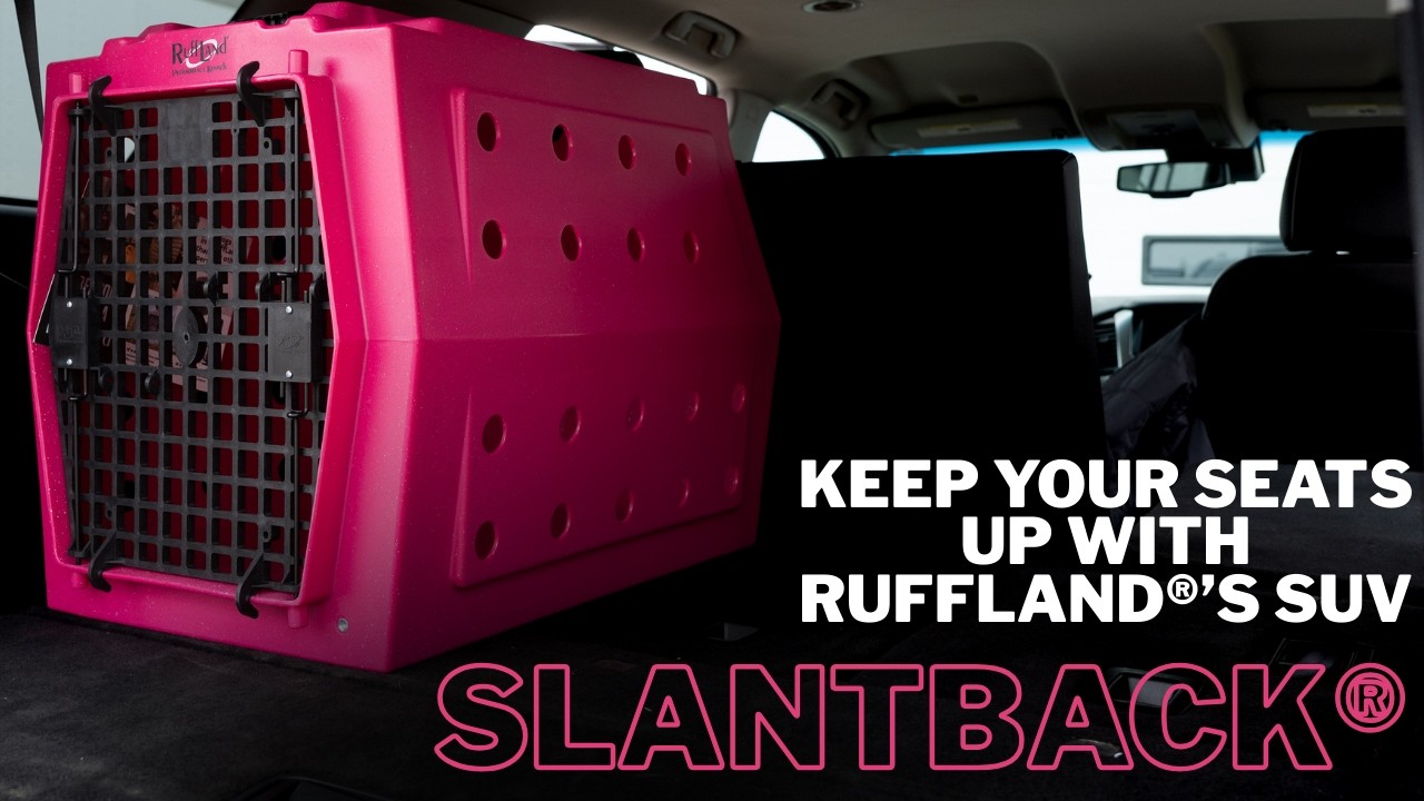 Keep Your Seats Up with RuffLand®'s SUV SlantBack Series