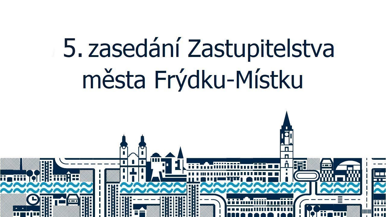 5. zasedání Zastupitelstva města Frýdku-Místku (13. září 2023)
