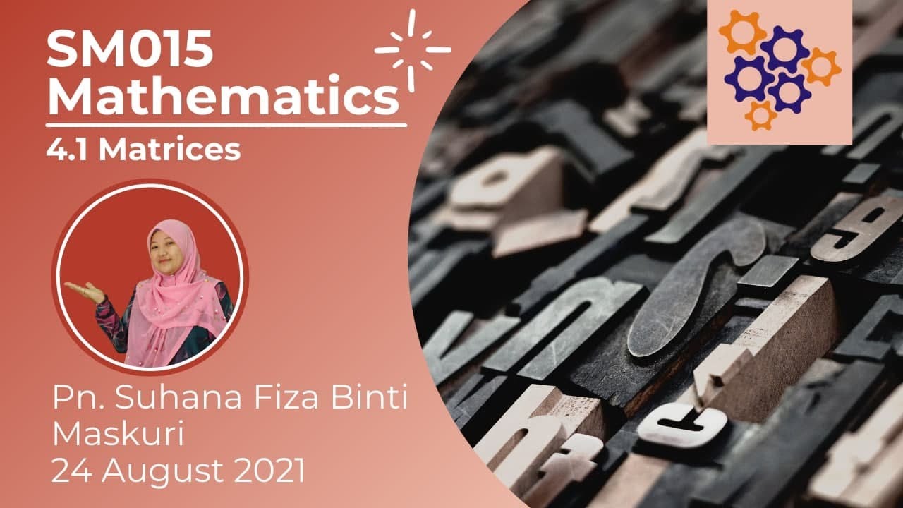 SM015 Mathematics. 4.1 Matrices