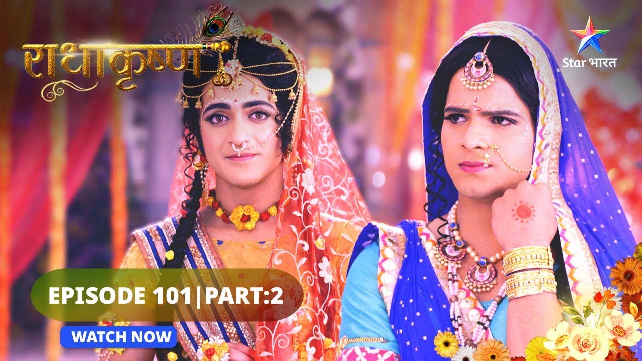 RadhaKrishn | Radha ka nirnay | राधाकृष्ण | EPISODE 101 Part 02 #starbharat  #radhakrishna