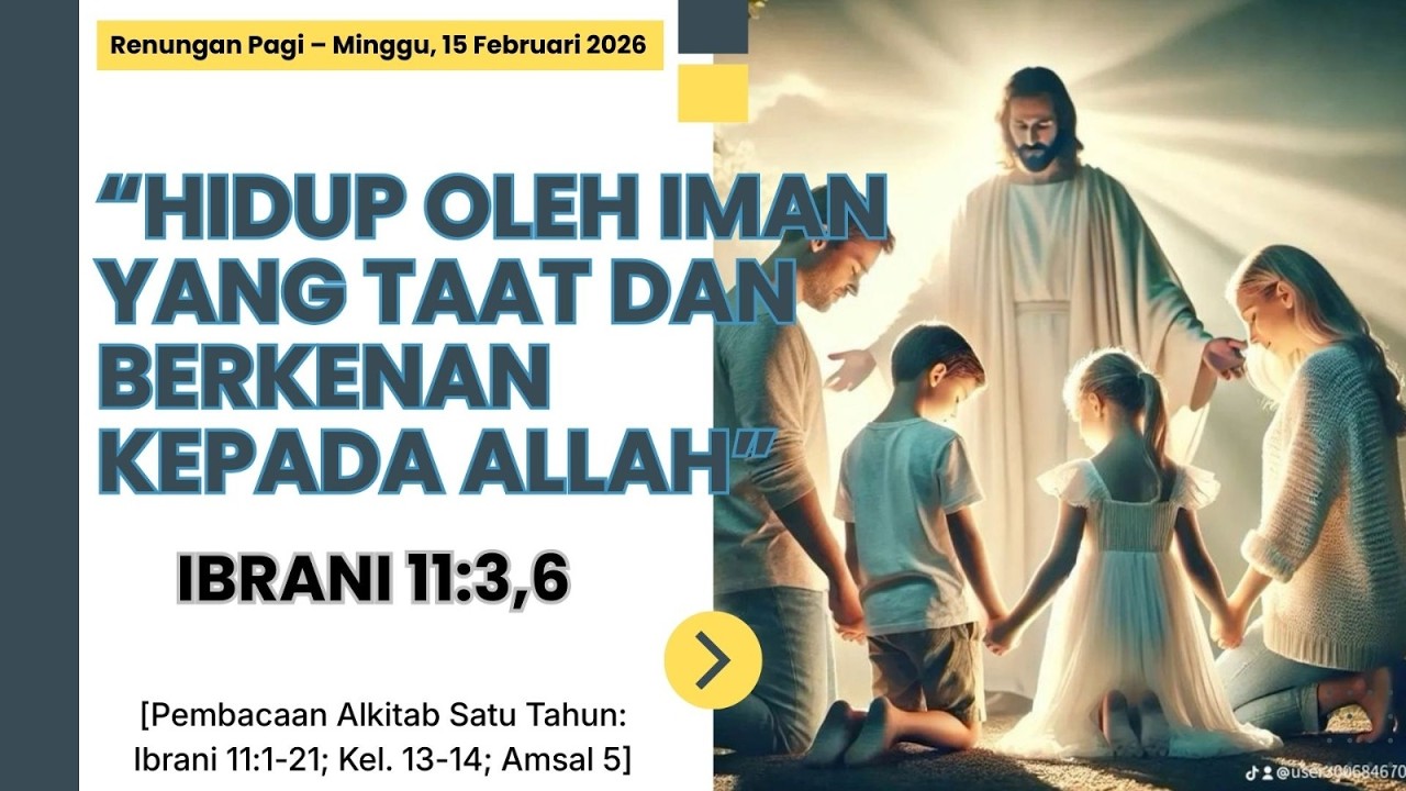 HIDUP OLEH IMAN YANG TAAT DAN BERKENAN KEPADA ALLAH