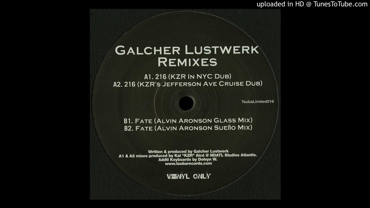 Galcher Lustwerk - 216 (KZR In NYC Dub)