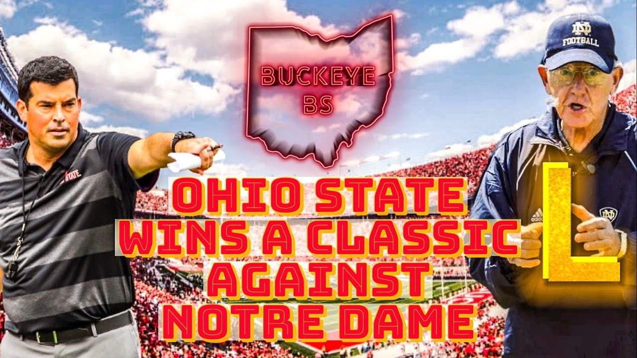Buckeye BS: Ohio State Defeats Notre Dame in a Classic