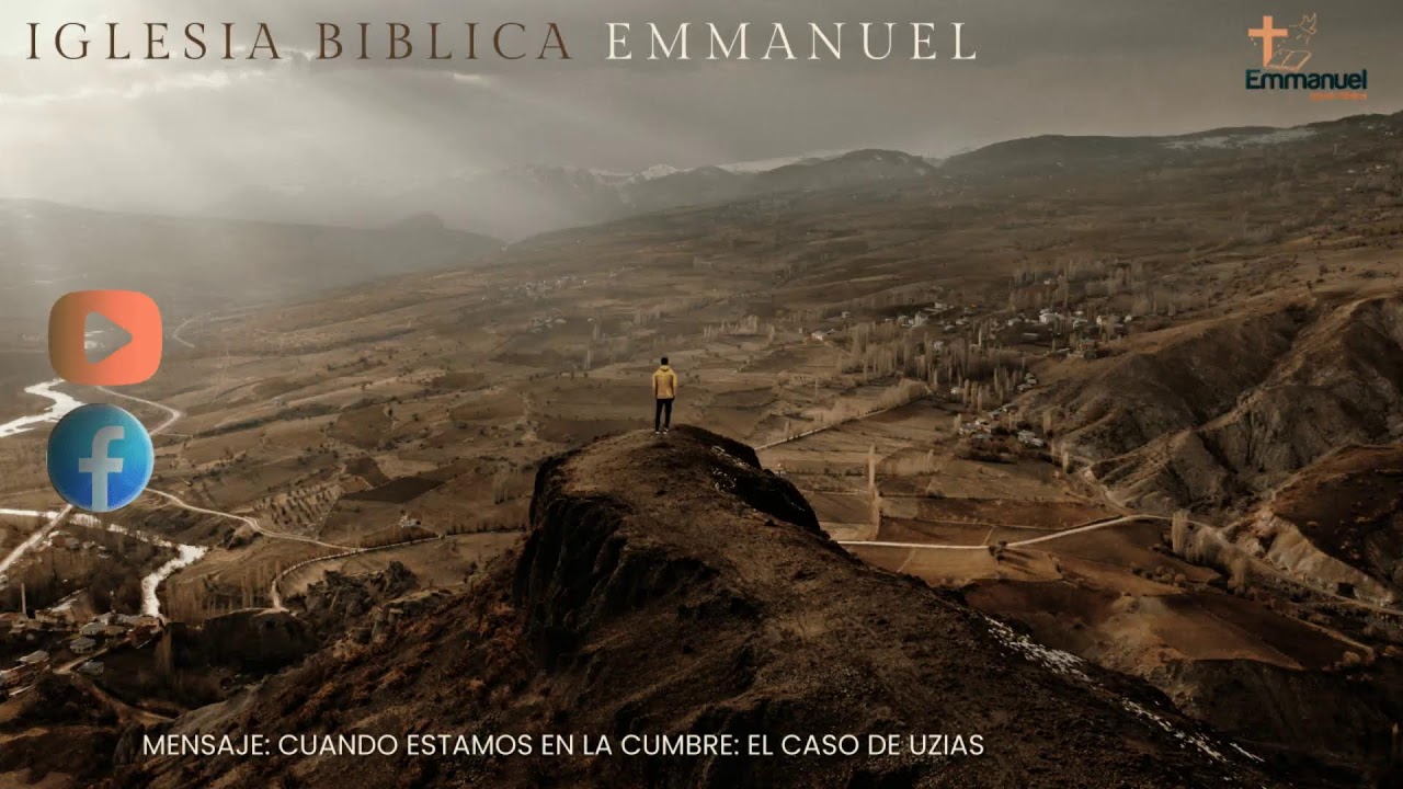 MENSAJE: CUANDO ESTAMOS EN LA CUMBRE - EL CASO DE UZÍAS