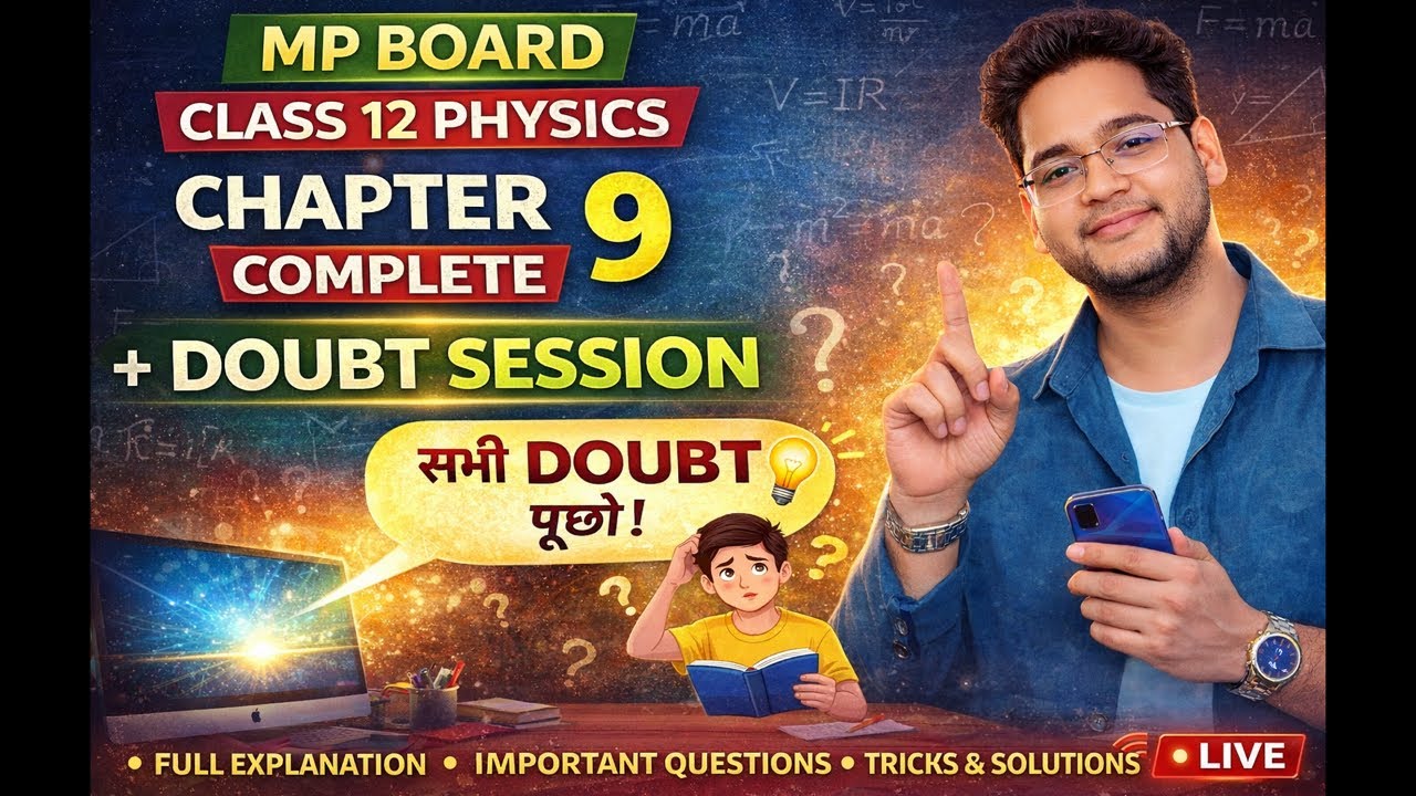 Chapter 9 Complete + Live Doubt Session | Class 12th Physics MP Board | Mr. NTS SIR