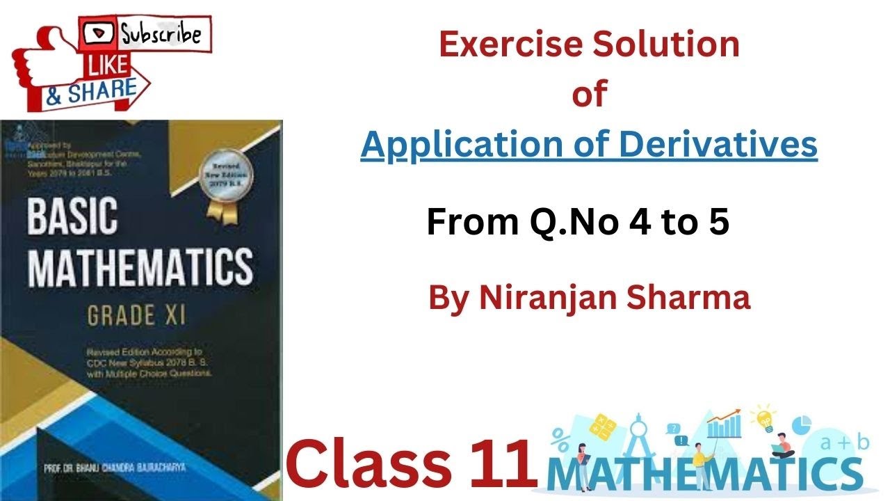 Exercise Solution of Application of Derivatives from Q. No. 4-5. (NEB). ||Niranjan Sharma||
