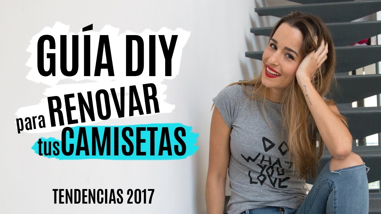 10 ideas DIY para customizar tus camisetas | TENDENCIAS 2017