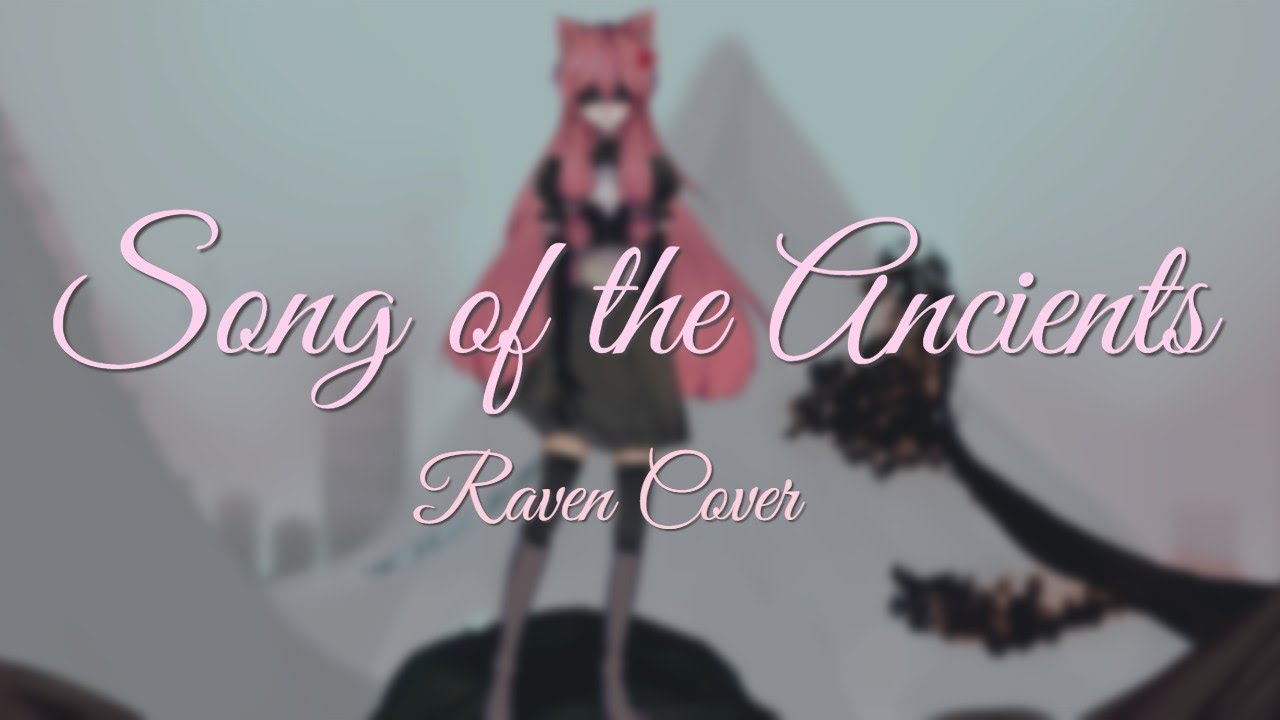 Song of the Ancients 【Raven】