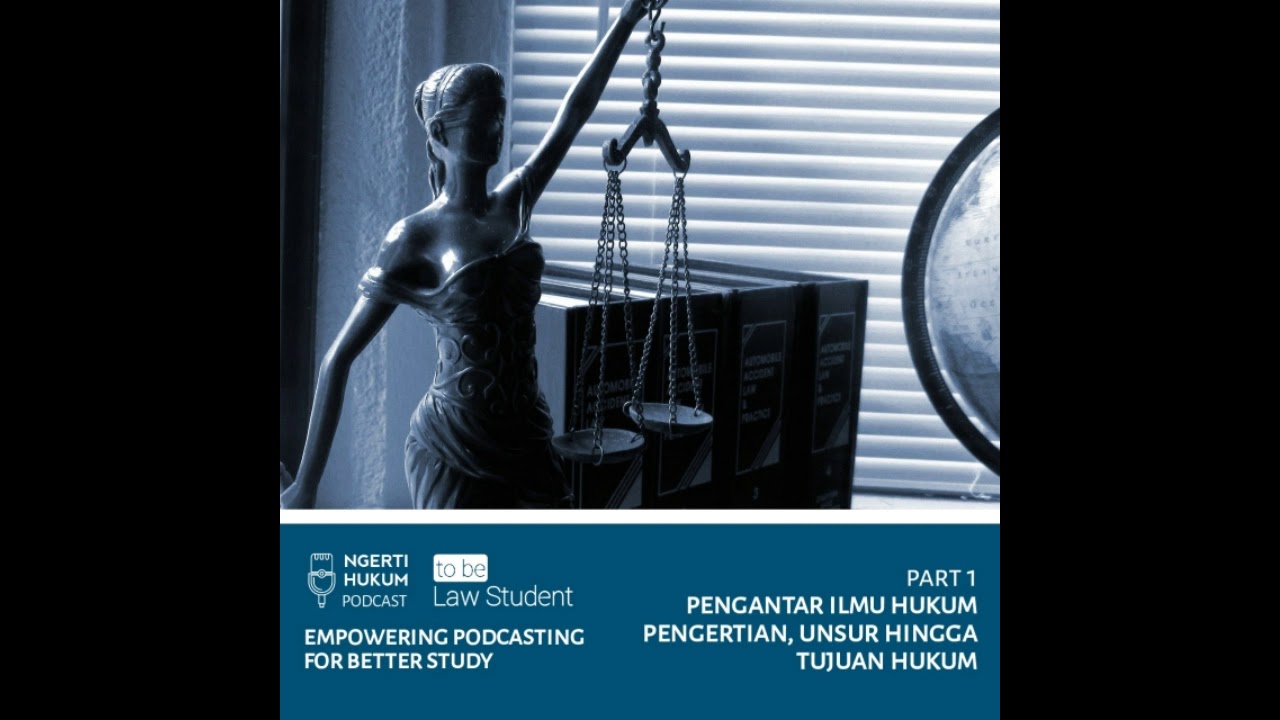 PENGHANTAR ILMU HUKUM ( PART 1 )