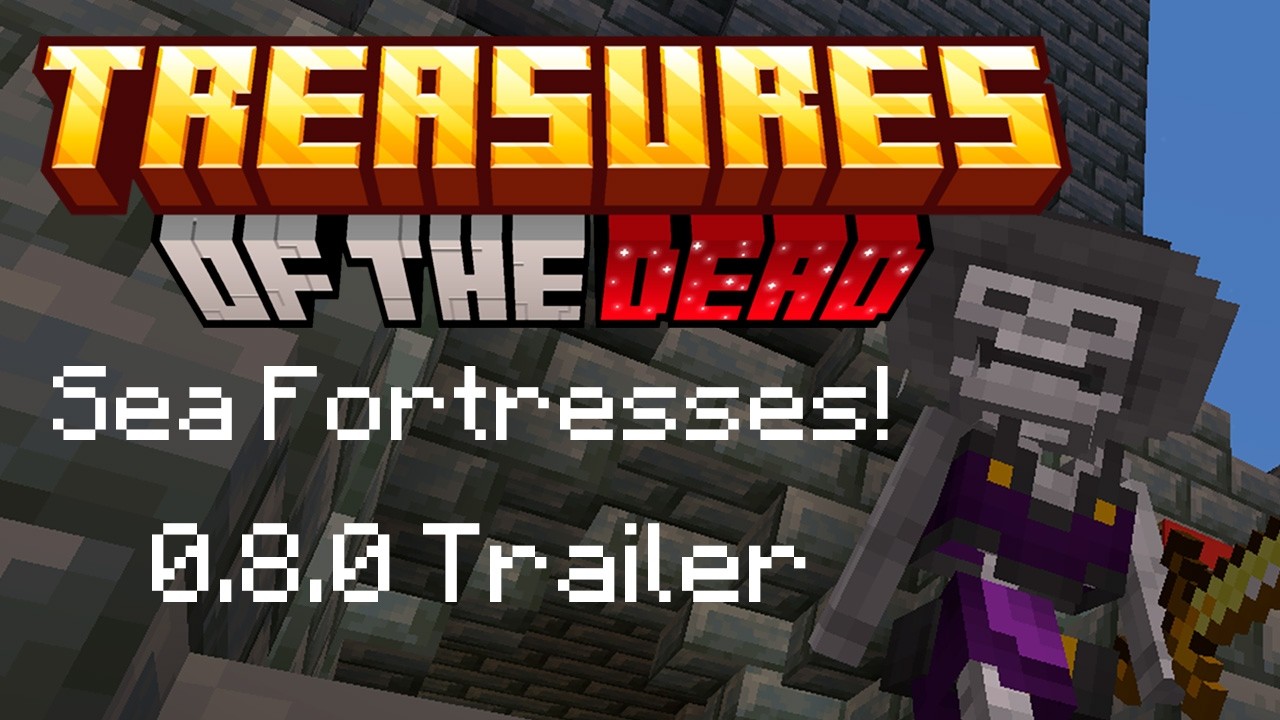 Treasures of the dead - Trailer 0.8.0 | Sea fortresses | Minecraft mod