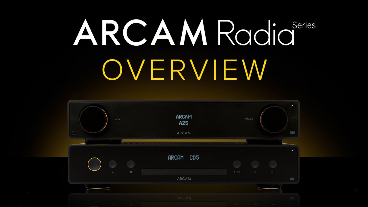 Arcam Radia Series Overview/Review - A5/A15/A25 Integrated Amps & ST5 Streamer + CD5 CD Player