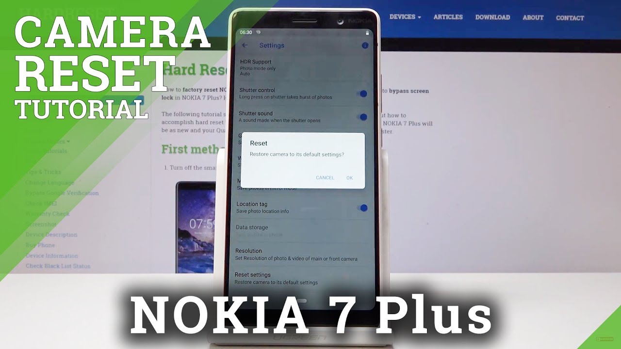 Как сбросить настройки камеры на NOKIA 7 Plus — решение проблем с камерой