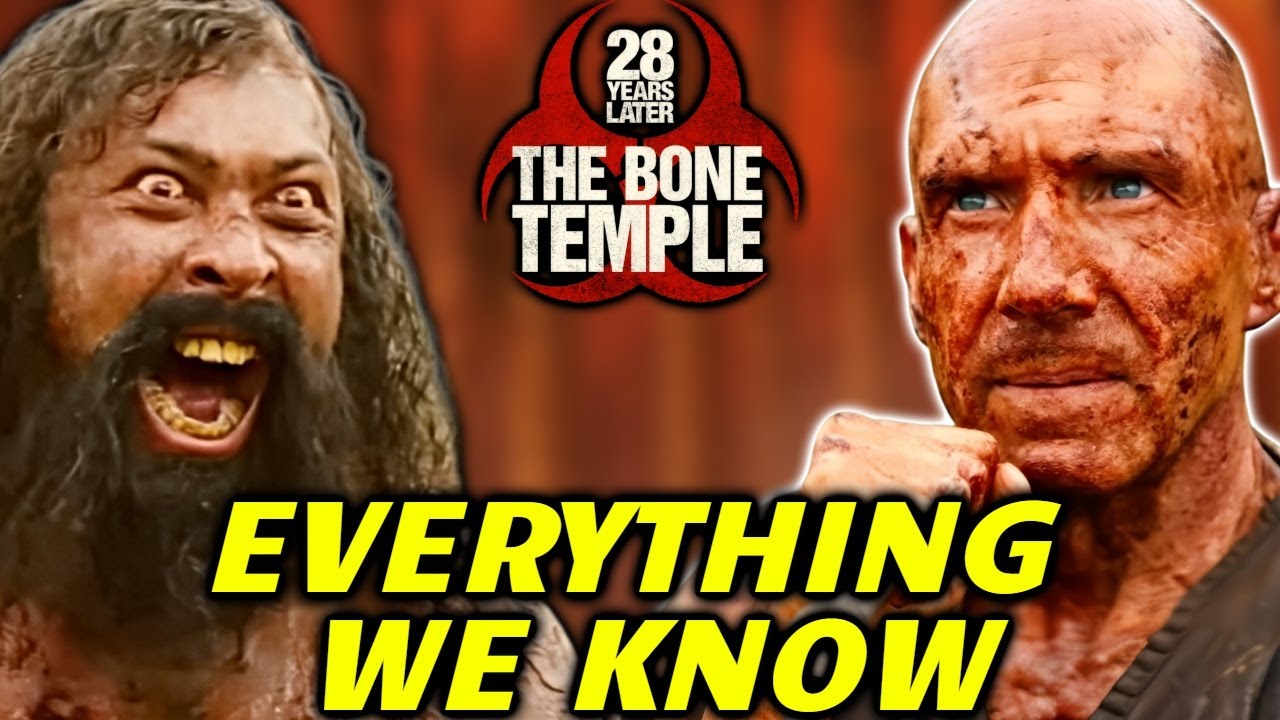 28 Years Later : The Bone Temple - Everything We Know About It - Explored