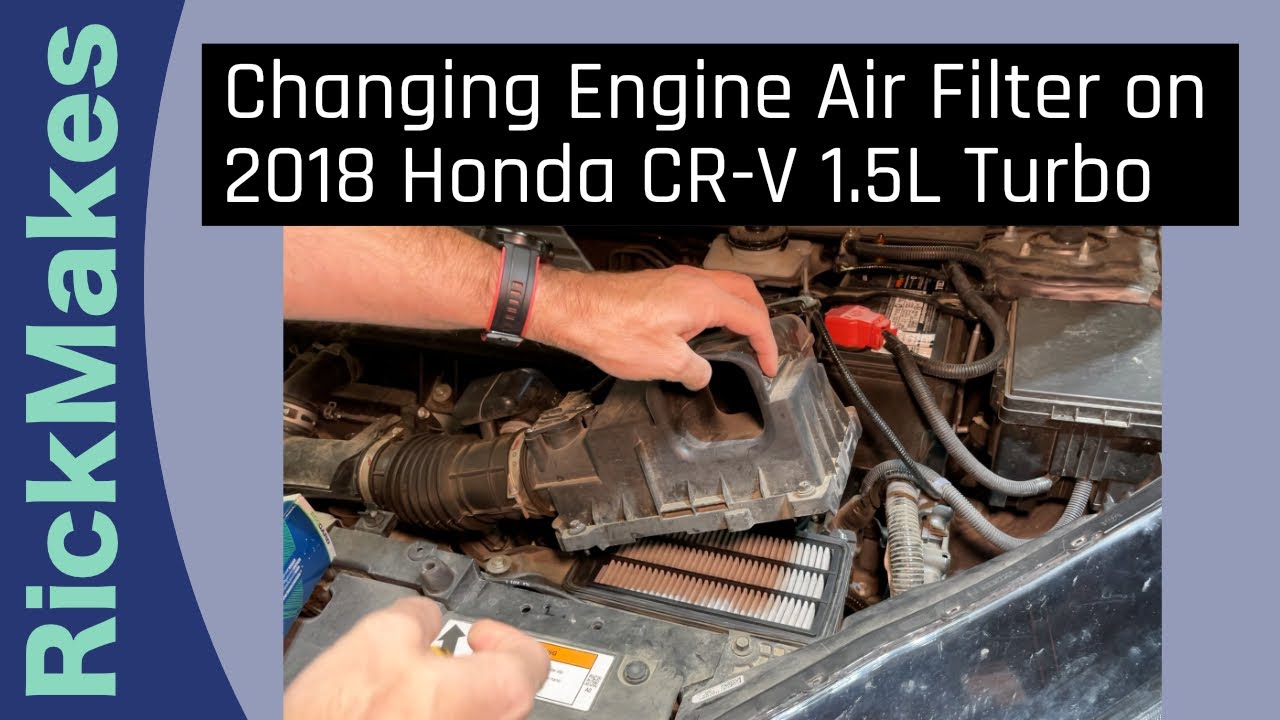 Changing Engine Air Filter on 2018 Honda CR-V 1.5L Turbo