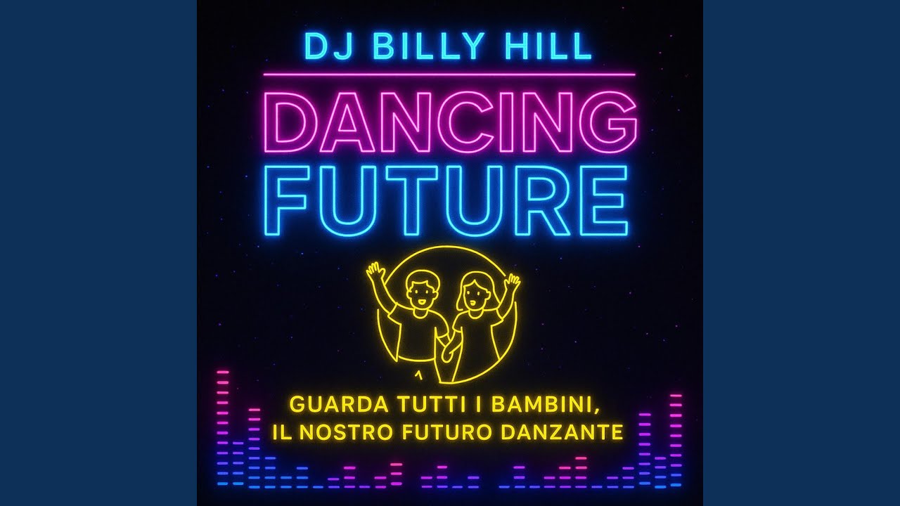Dancing Future (feat. Dj Billy Hill) (Tomorrow Edit)