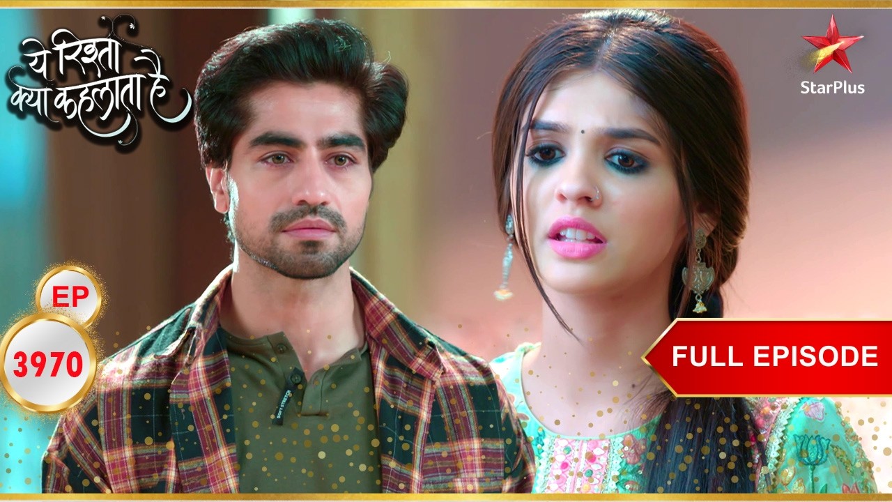 Abhimanyu ने अपना मन बना लिया! | Full Ep. 3970 | Yeh Rishta Kya Kehlata Hai