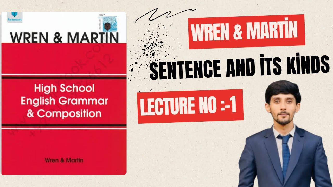 Lecture 1 kinds of sentence Wren and Martin book.