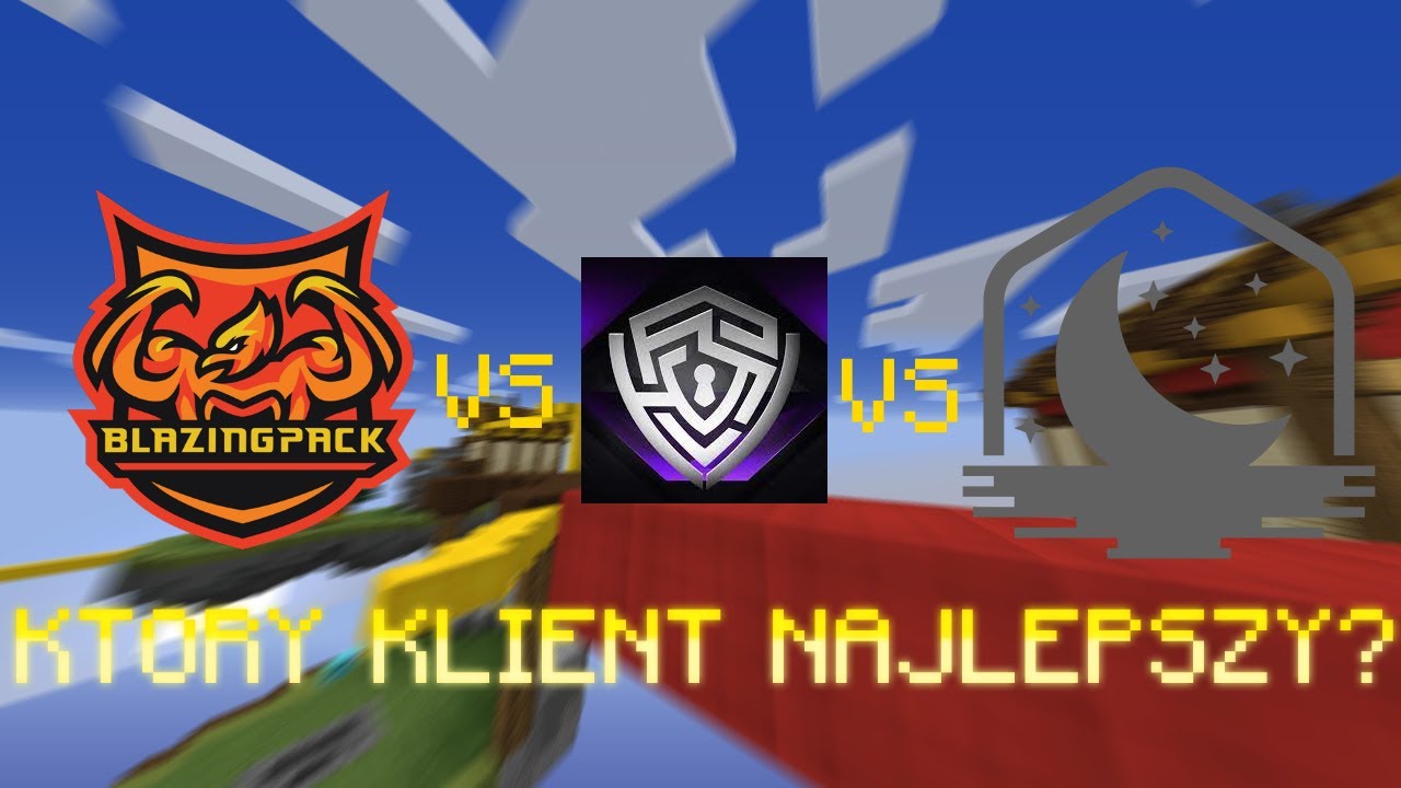 HackShield vs Lunar Client vs BlazingPack, Kt&oacute;ry klient najlepszy?