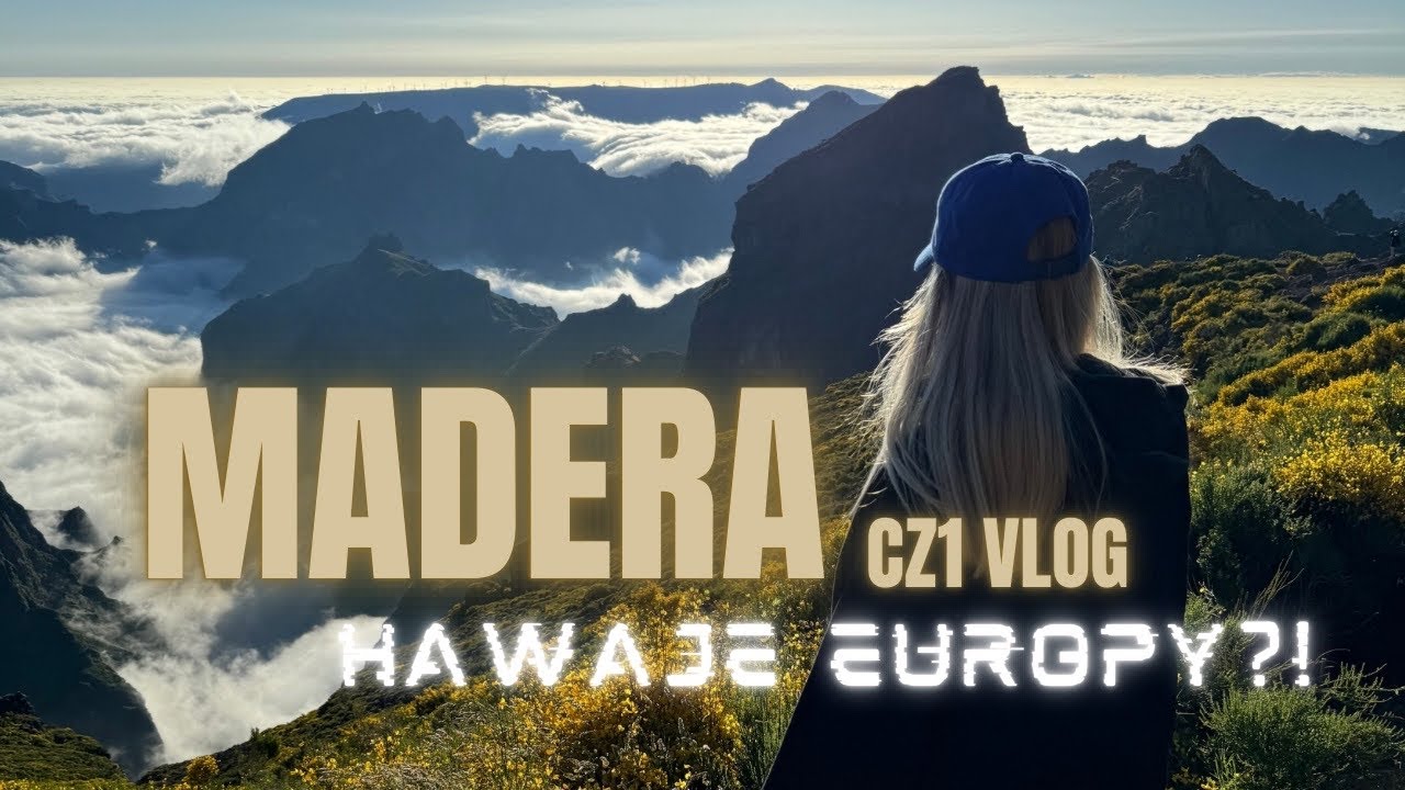 Madera cz1 Vlog- Wyspa wodospadów. 8 intensywnych dni zwiedzania.