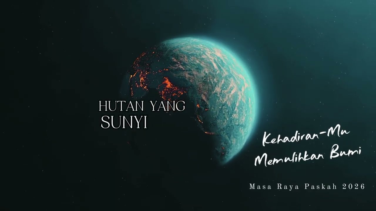Kehadiran-Mu Memulihkan Bumi | Masa Raya Paskah 2026 [Pra-Paskah] #gospelmusic 