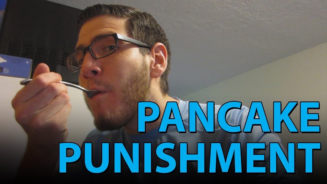 Pancake Punishment