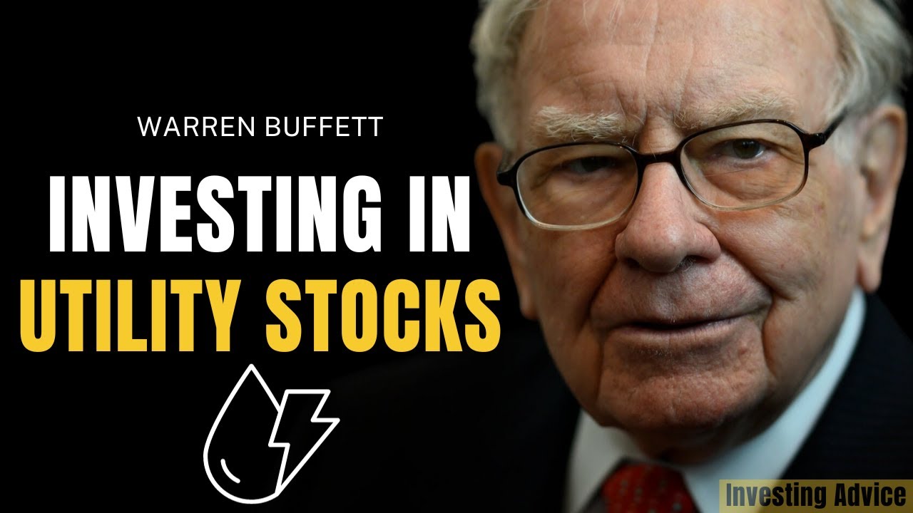 Warren Buffett on Investing In Utility Stocks | Berkshire Hathaway 2009