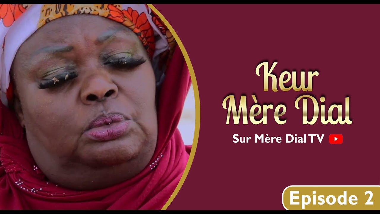 Keur Mère Dial 2023 Episode 02